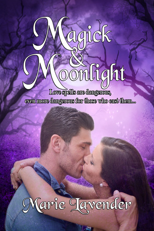 Moonlight and Magick by Marie Lavender